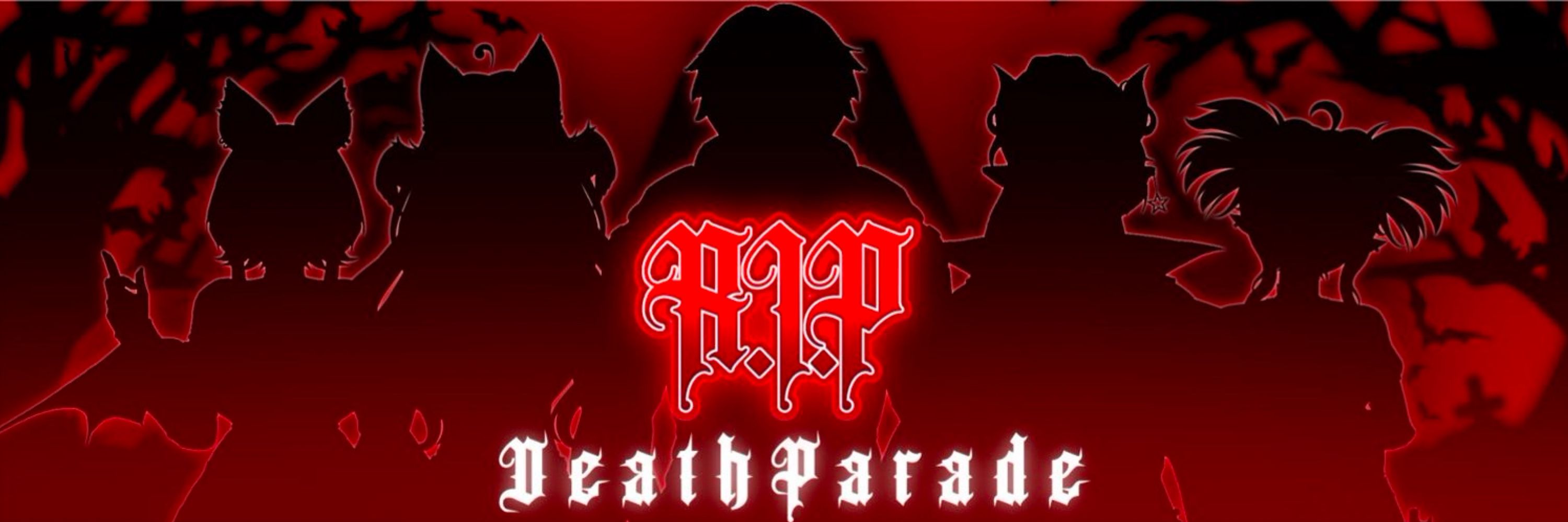 🪦✖️R.I.P✖️🪦 || DEATH PARADE