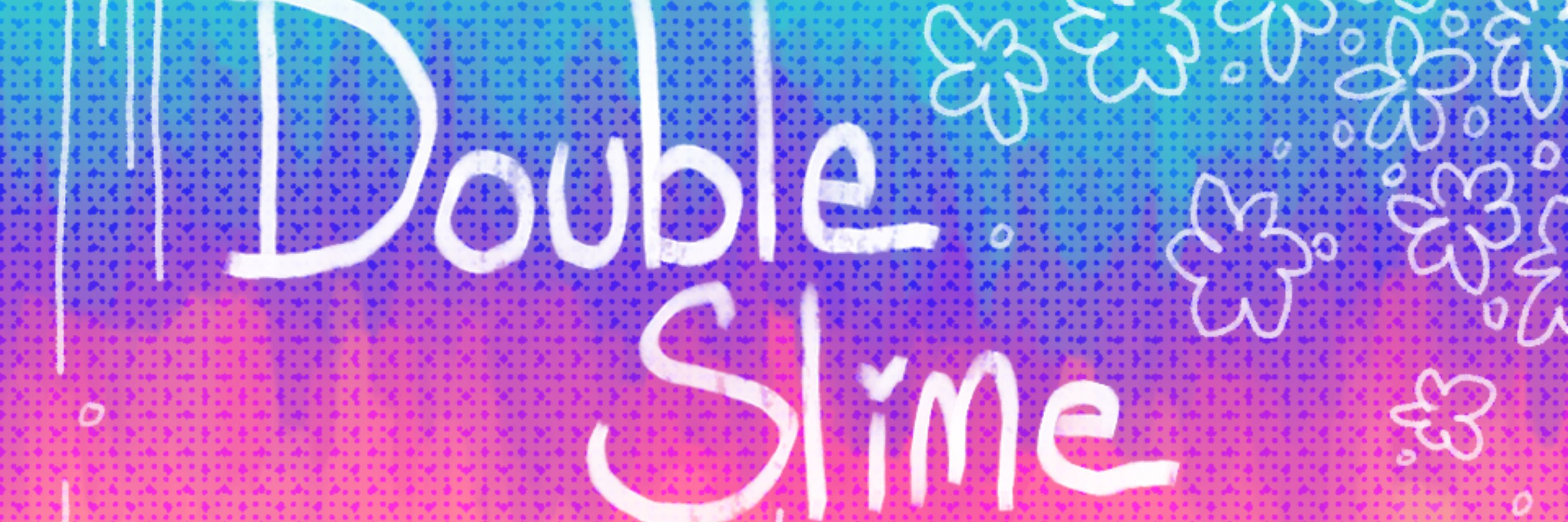double slime