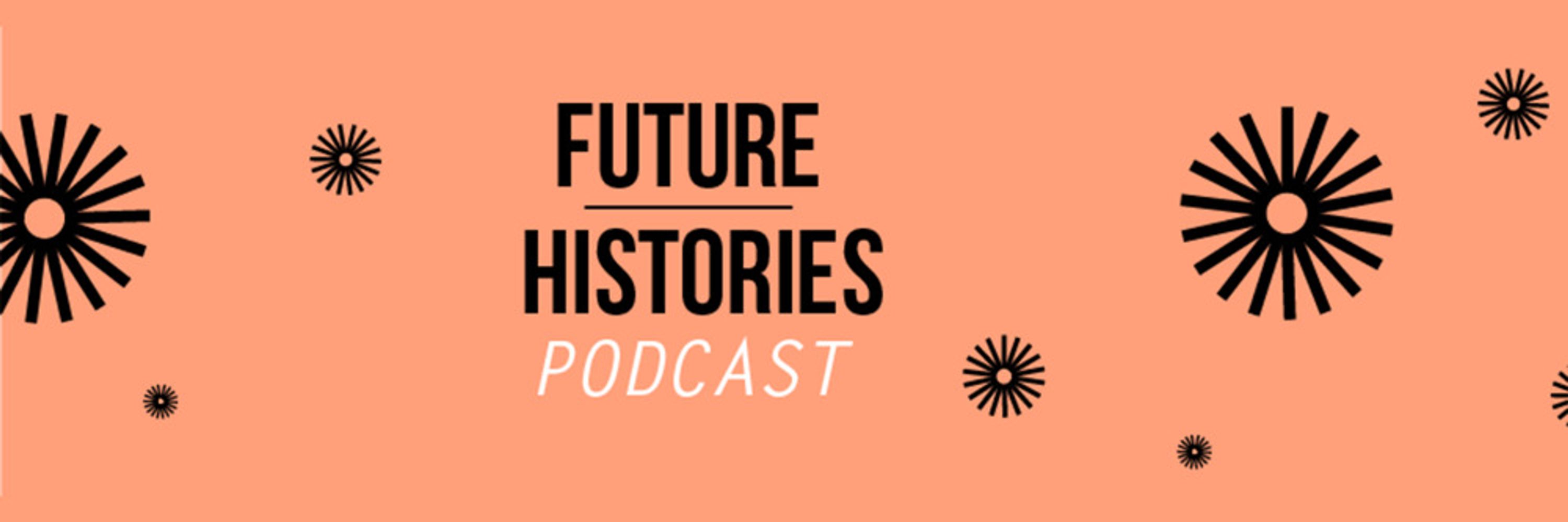 Future Histories