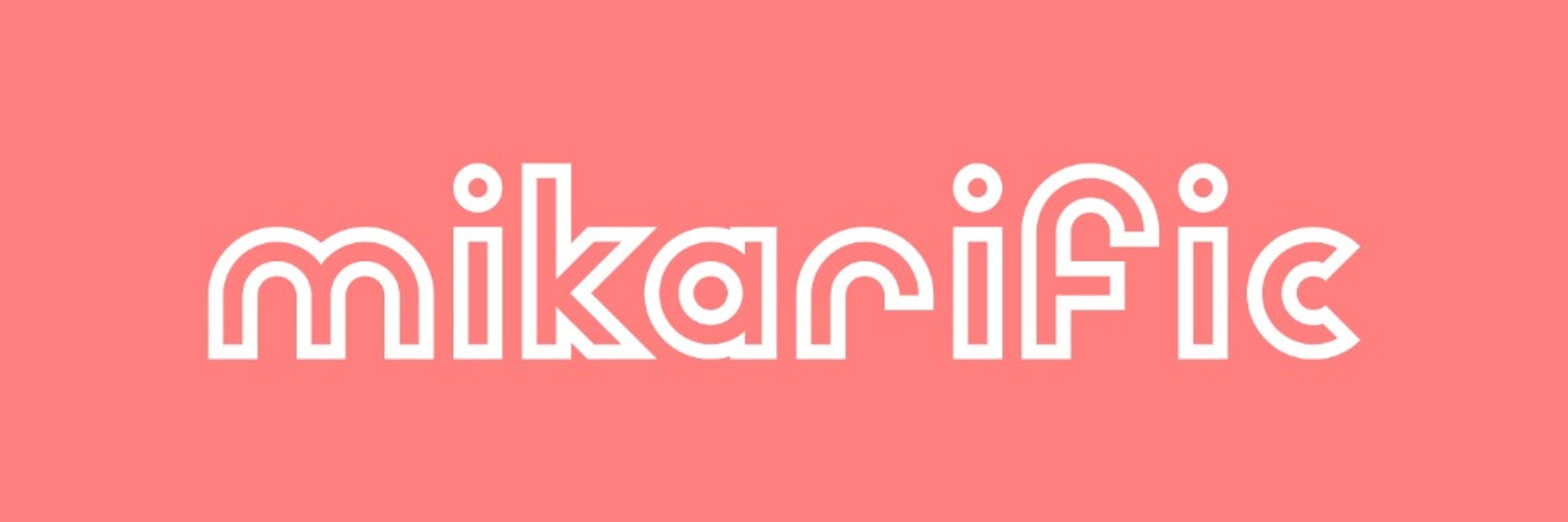 Mikarific