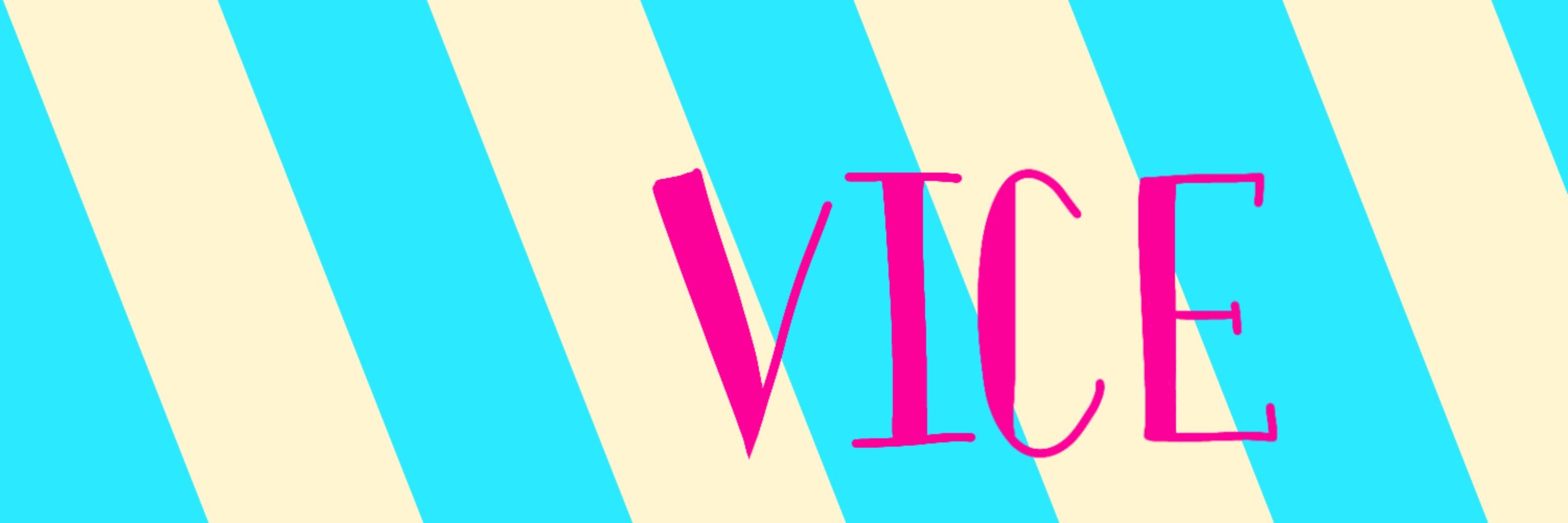 Vice
