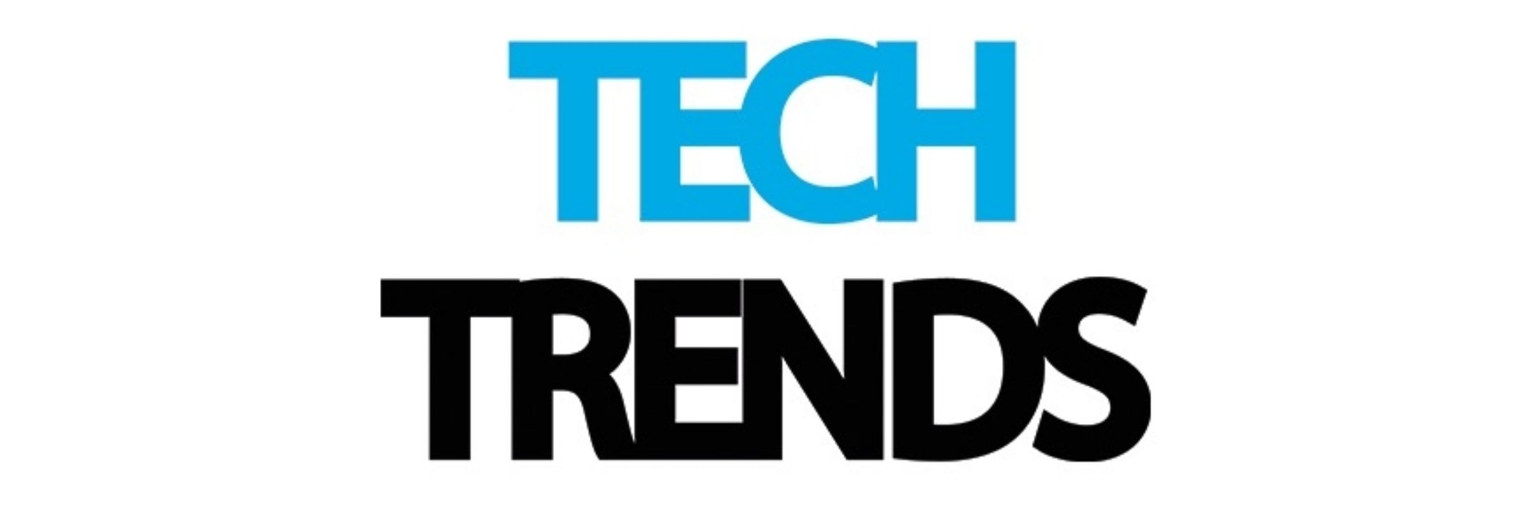 Tech Trends