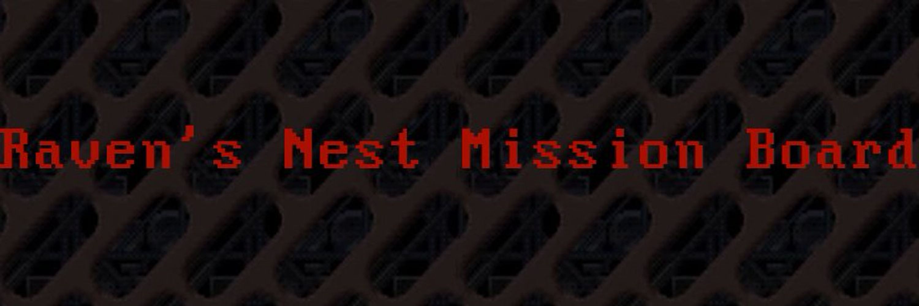 Raven's Nest Mission Board