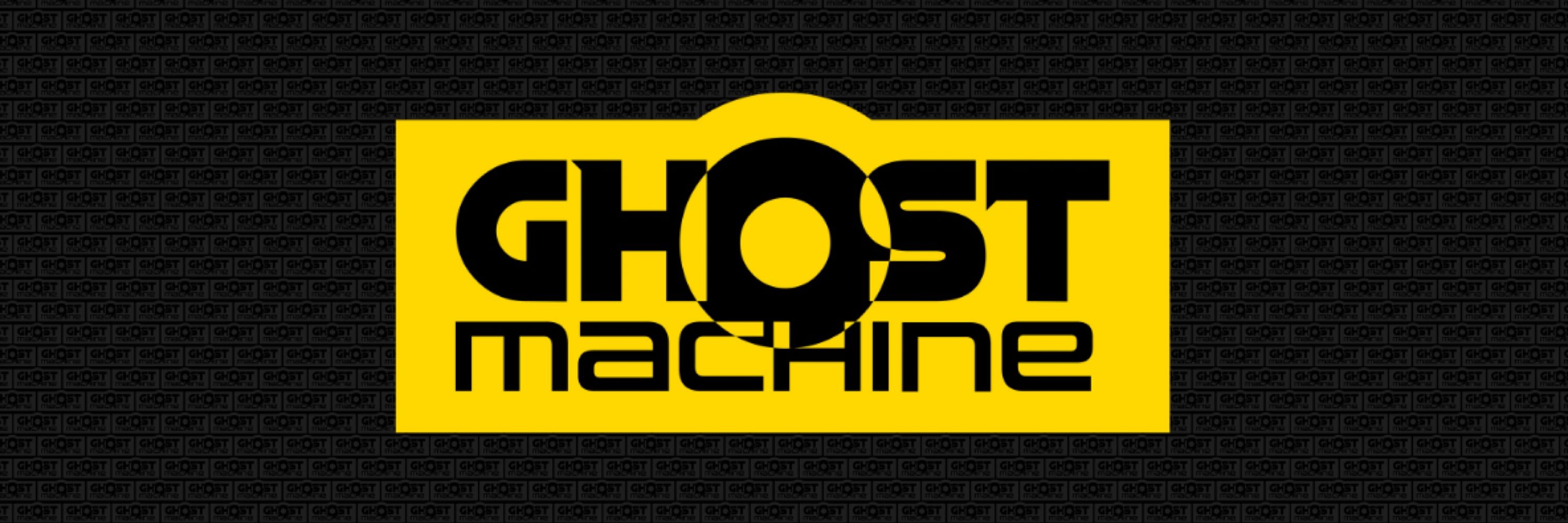 Ghost Machine