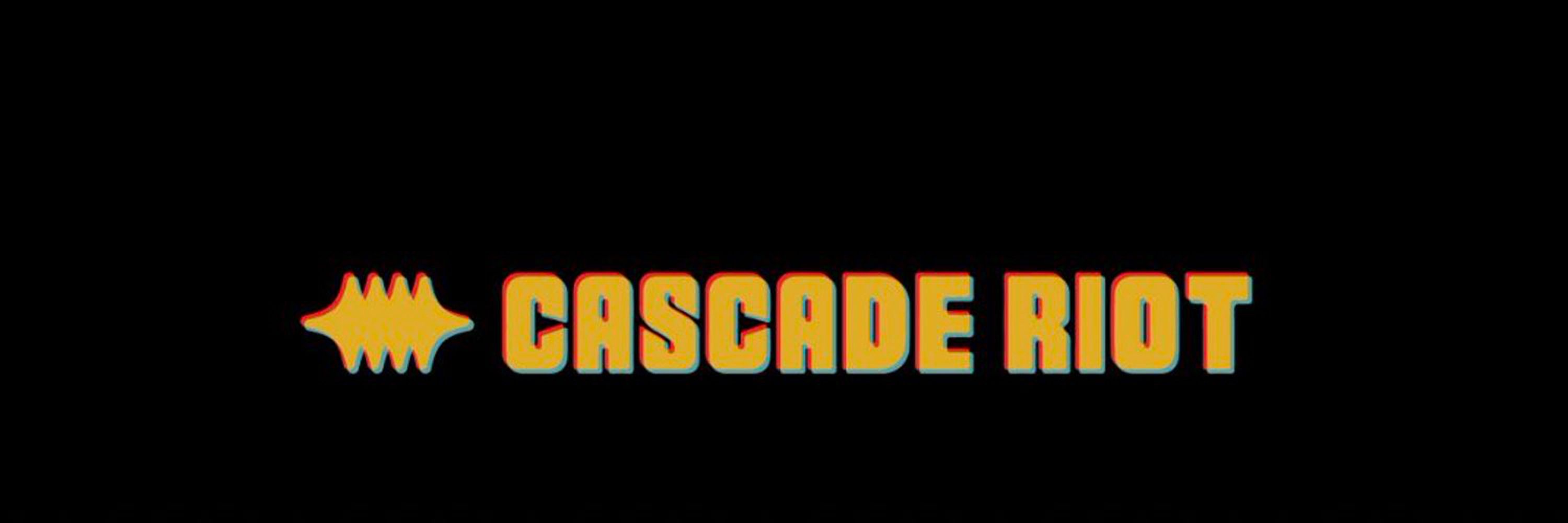 Cascade Riot