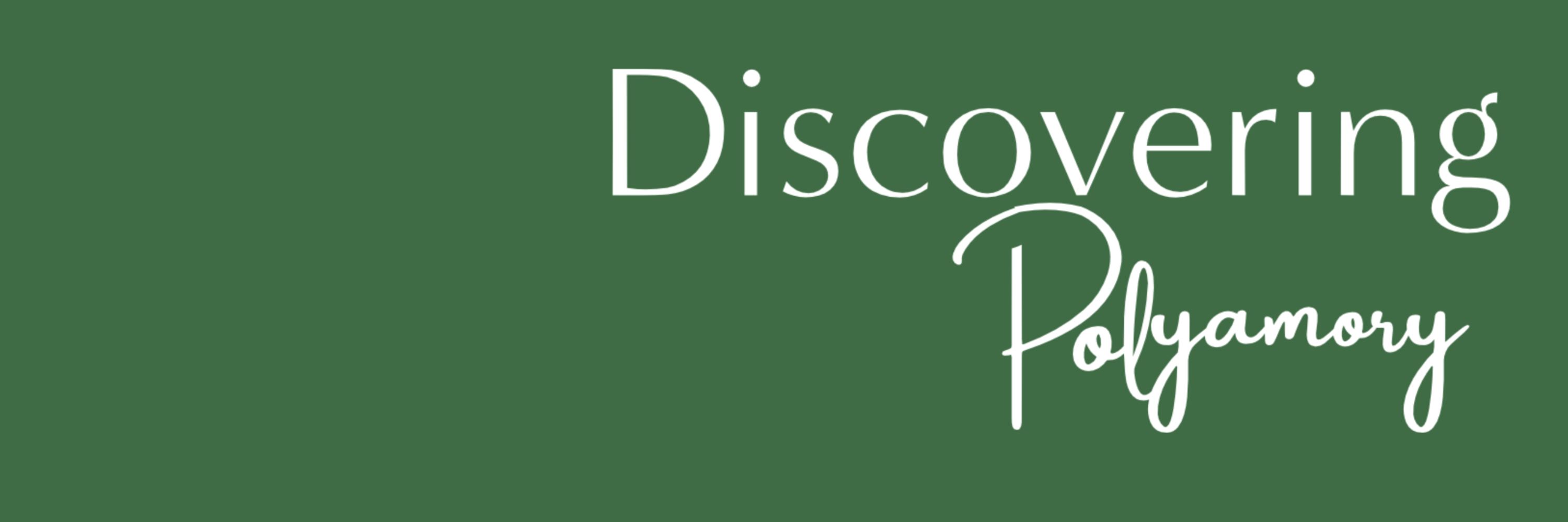 Discovering Polyamory