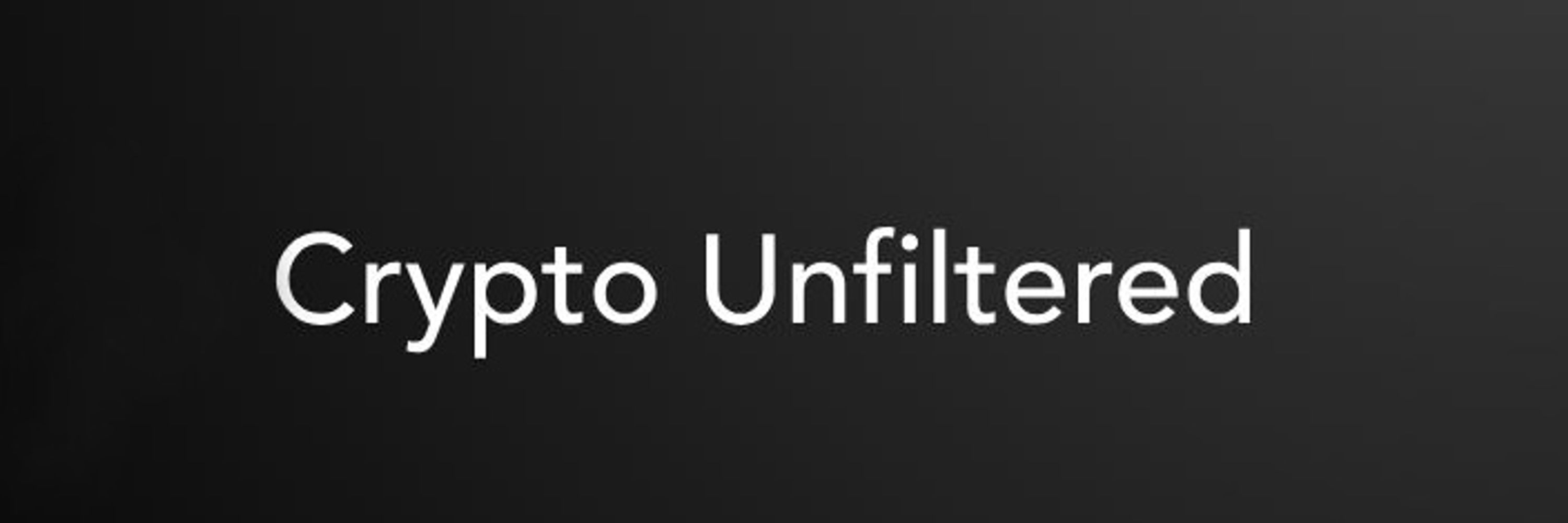 Crypto Unfiltered