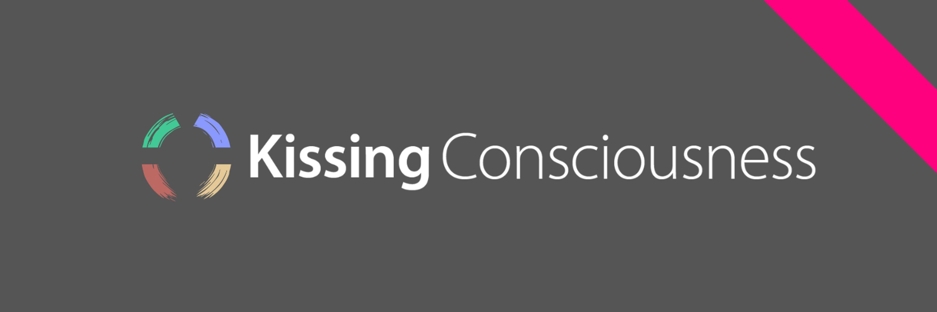Kissing Consciousness (Wellbeing & Conscious Living)