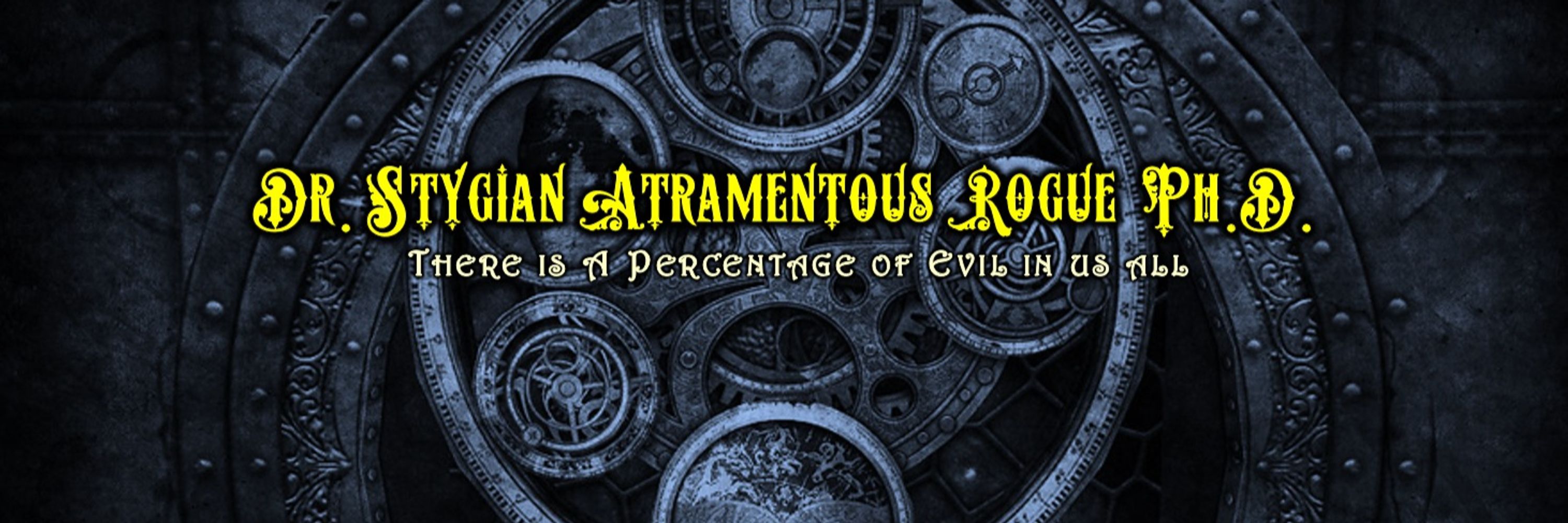 Dr. Stygian Atramentous Rogue, Ph.D.