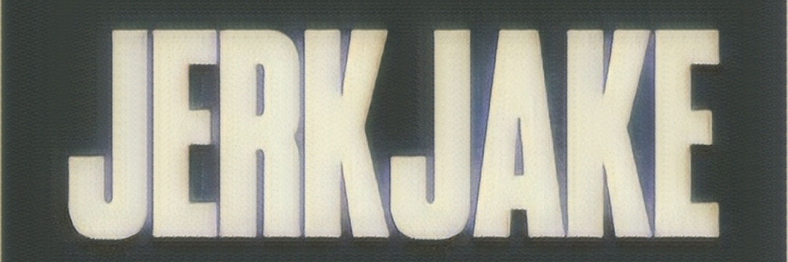 JERKJAKE