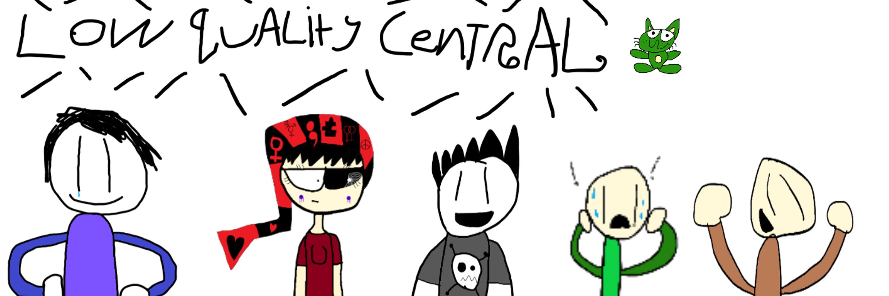 Low quality central