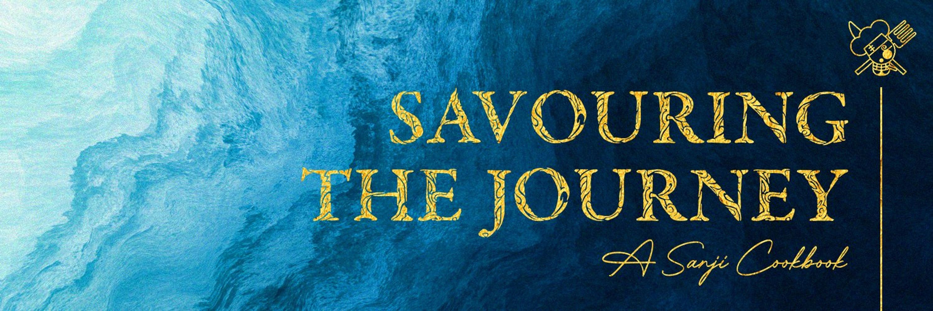 Savouring the Journey: A Sanji Cookbook