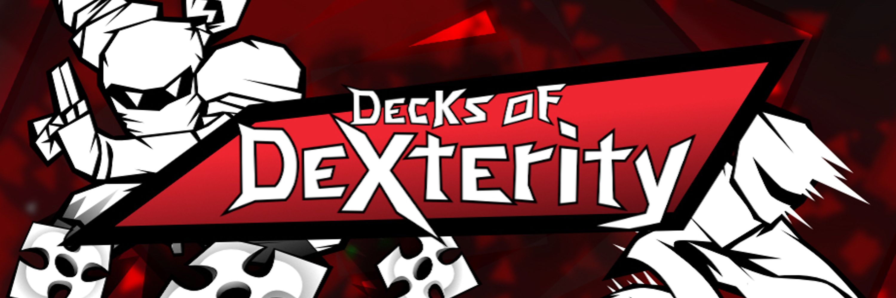 Decks of Dexterity