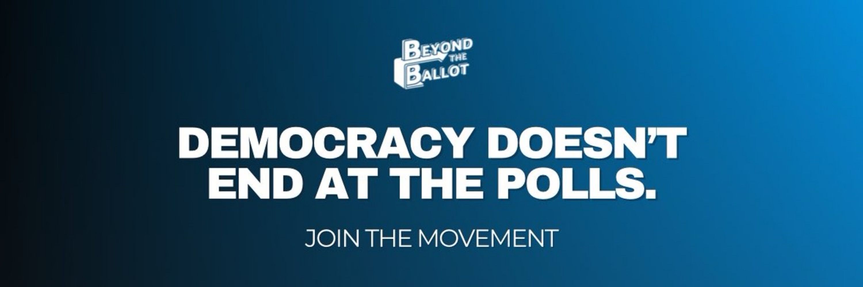 Beyond the Ballot