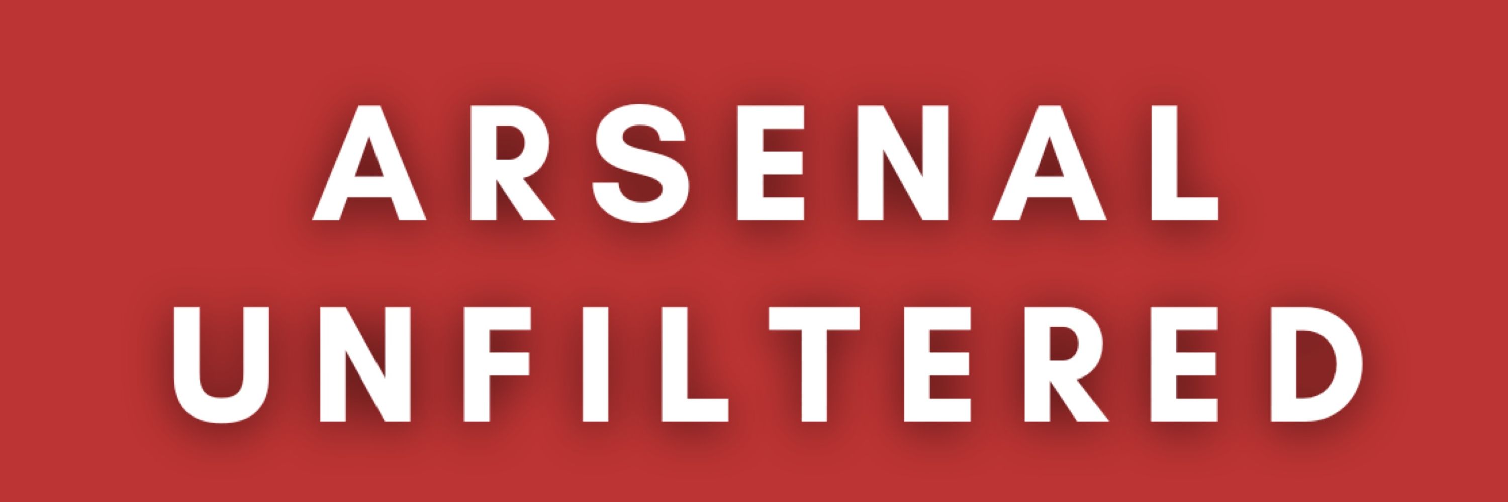 Arsenal Unfiltered