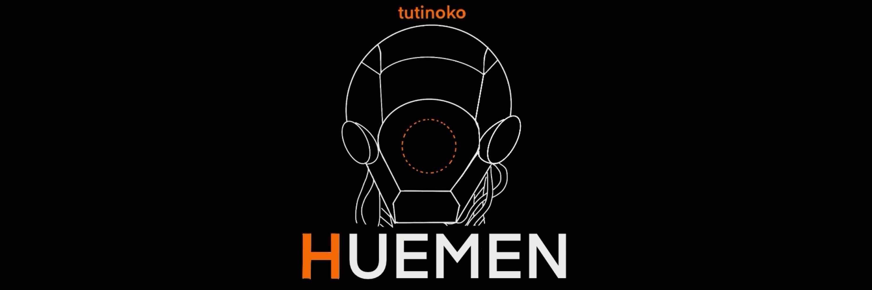 tutinoko HUEMEN