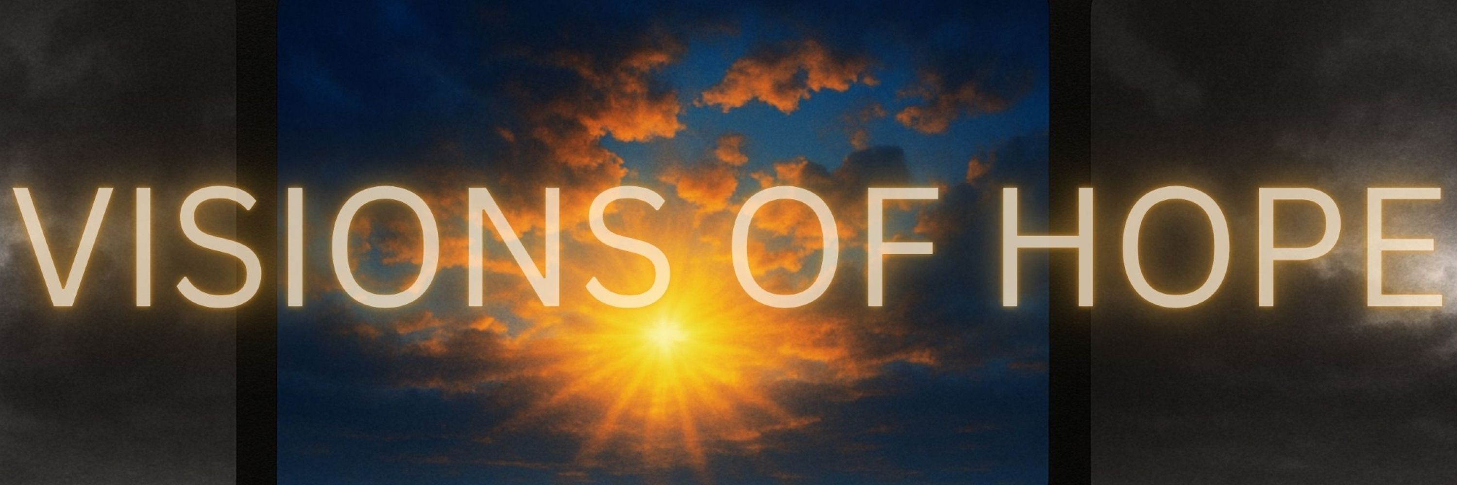 Visions Of Hope