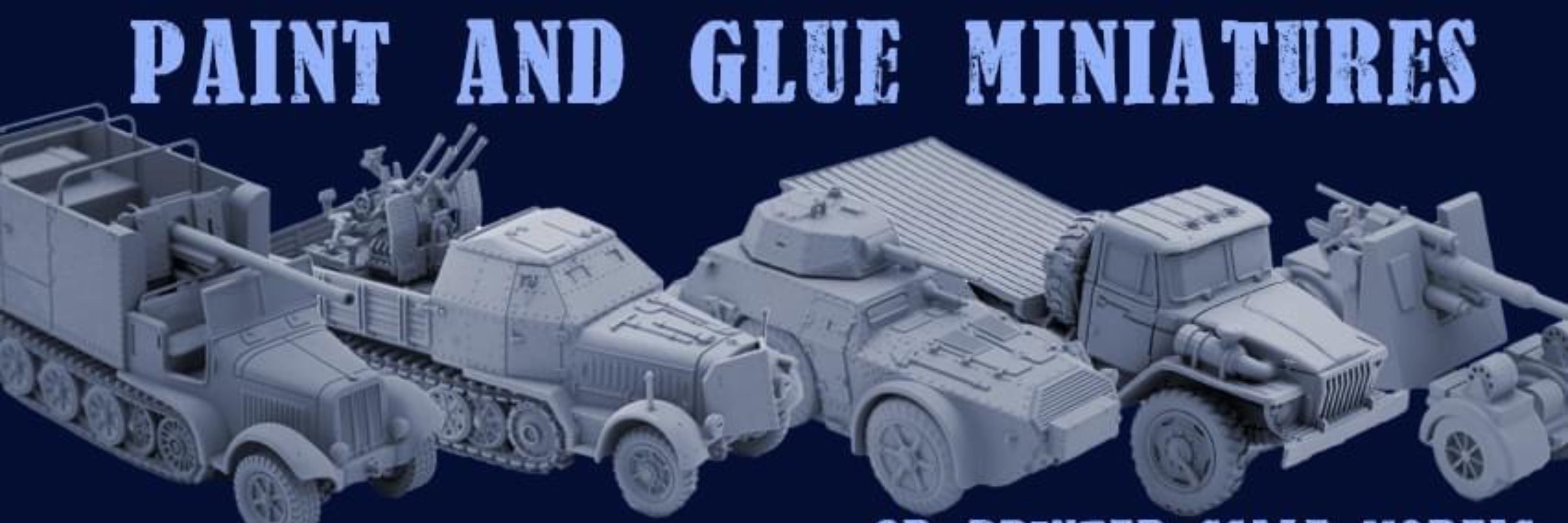 Paint and Glue Miniatures