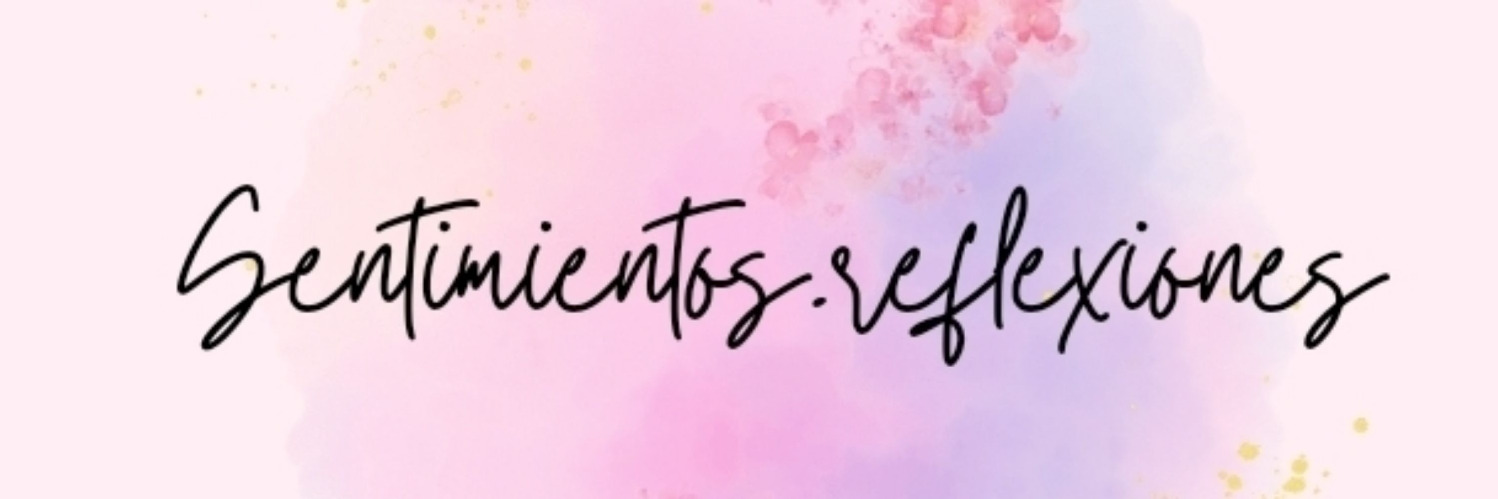 Sentimientos reflexiones