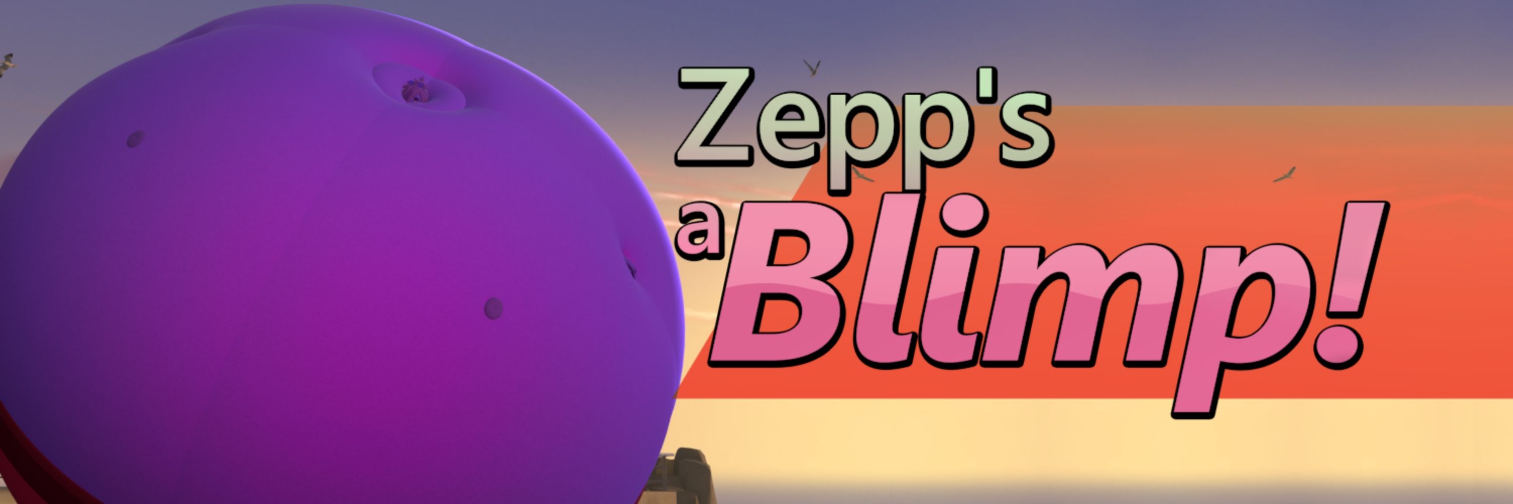 🔞🎈 Zepp's a Blimp! 🎈🔞