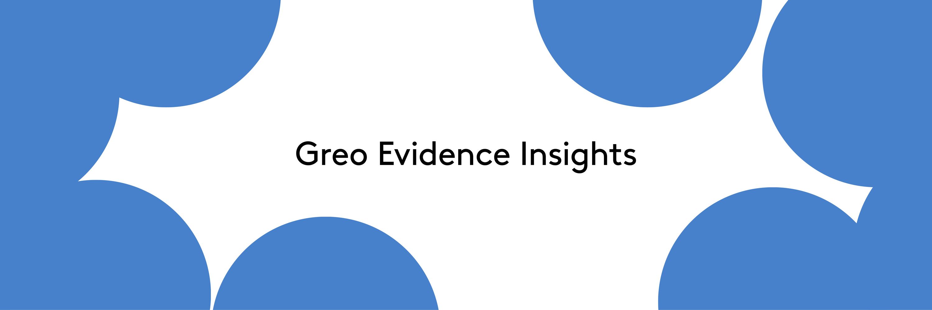 Greo Evidence Insights