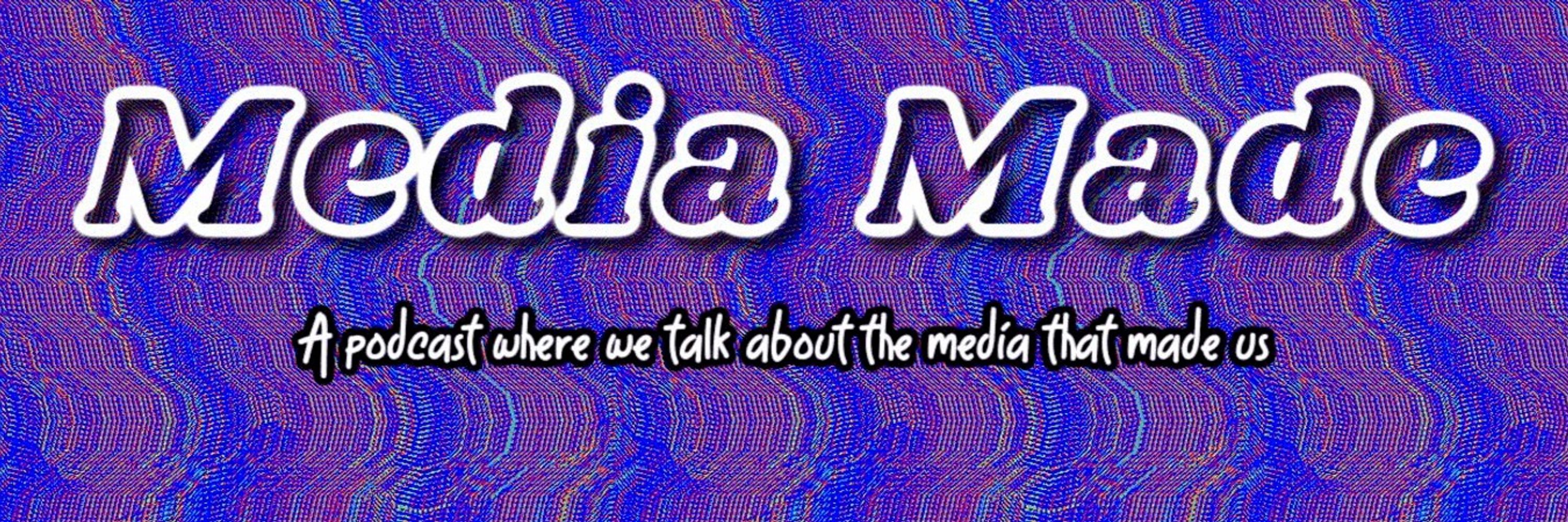 Media Made