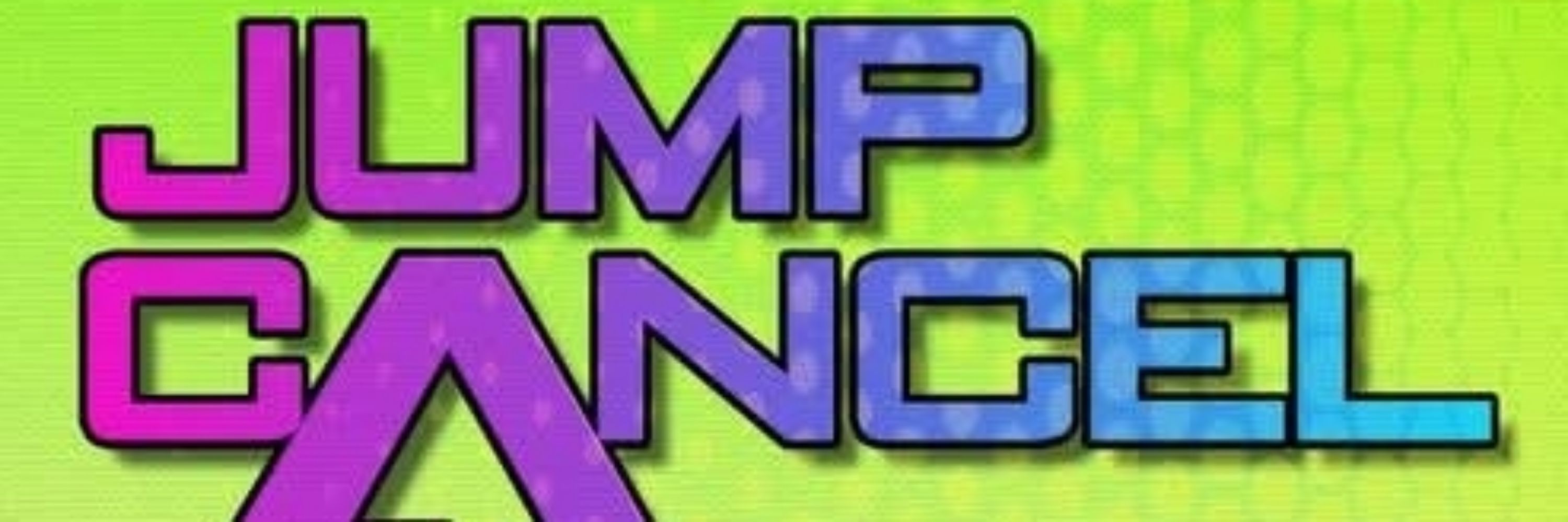 Jump Cancel