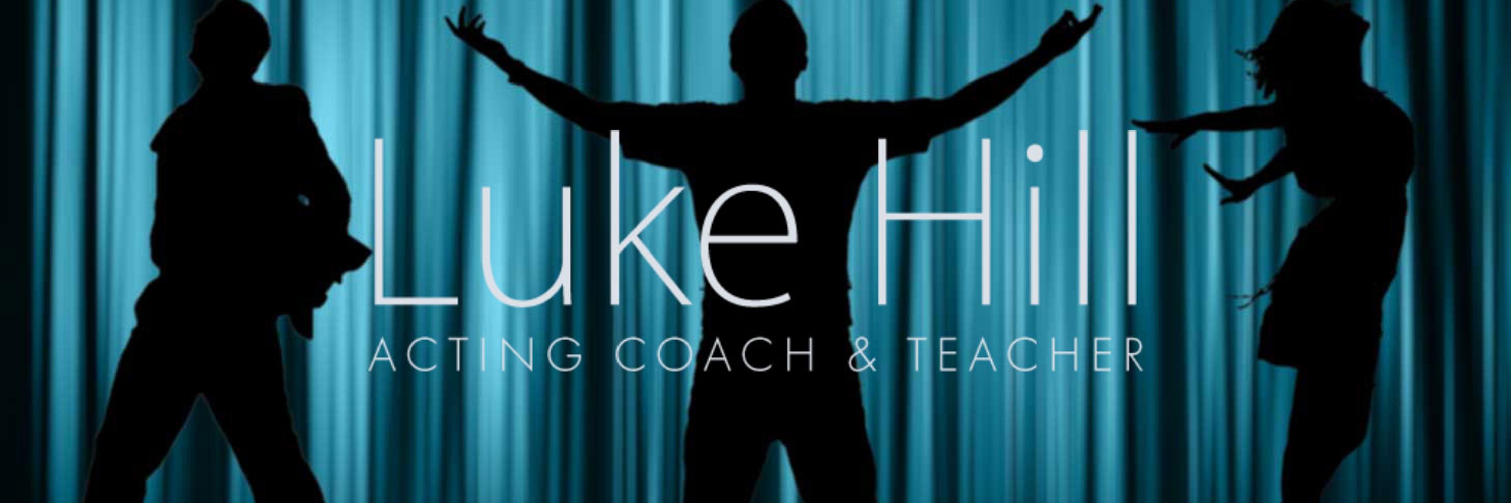 Luke Hill - Acting Coach