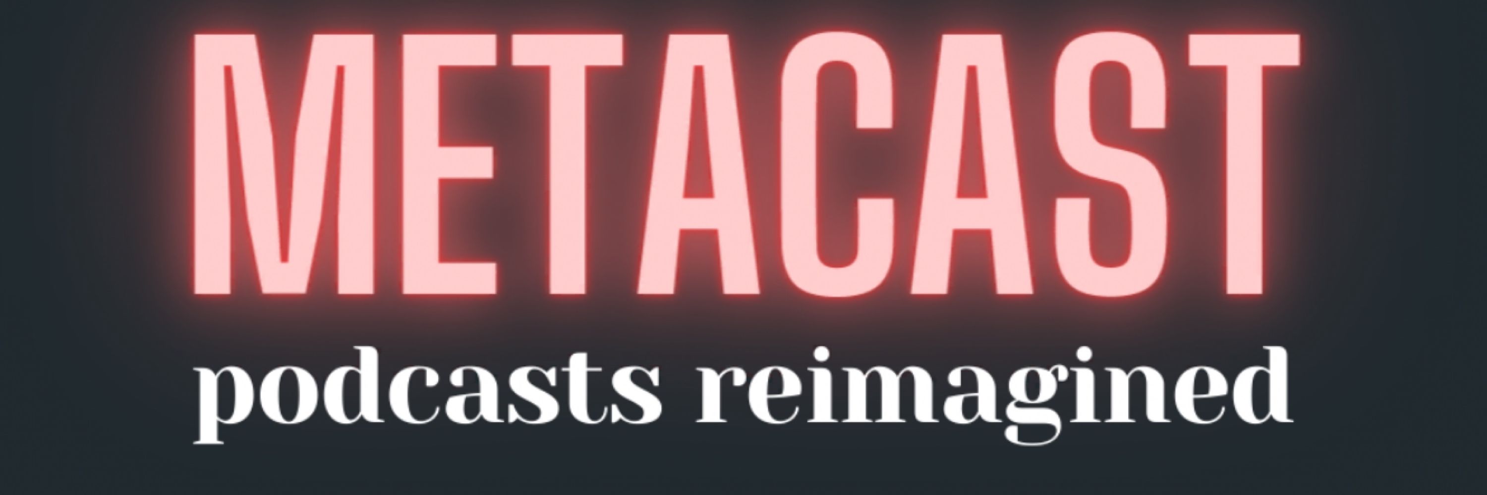 Metacast