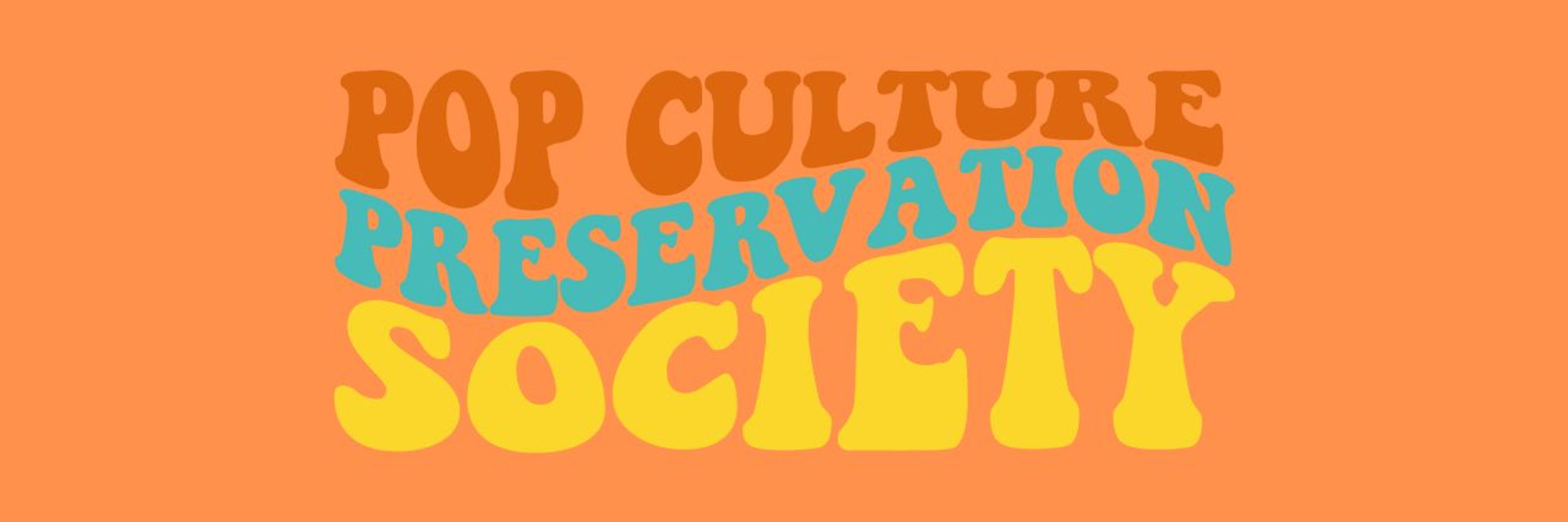 Pop Culture Preservation Society