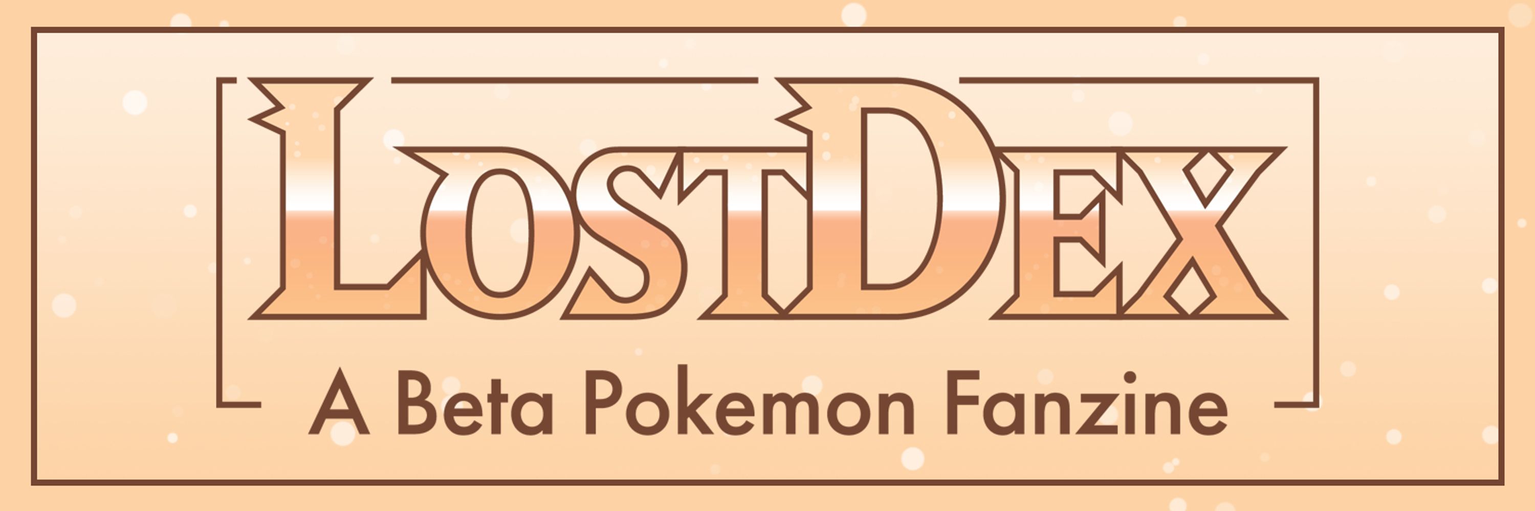 The LostDex Beta Pokemon Zine