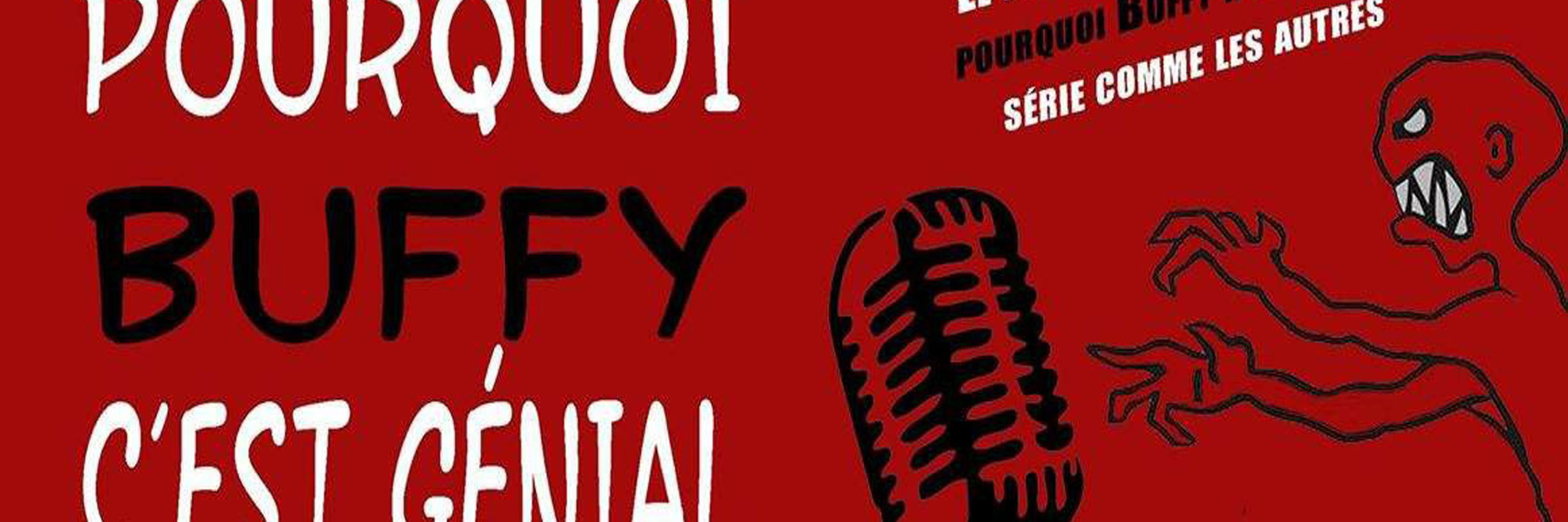 POURQUOI BUFFY C'EST GÉNIAL