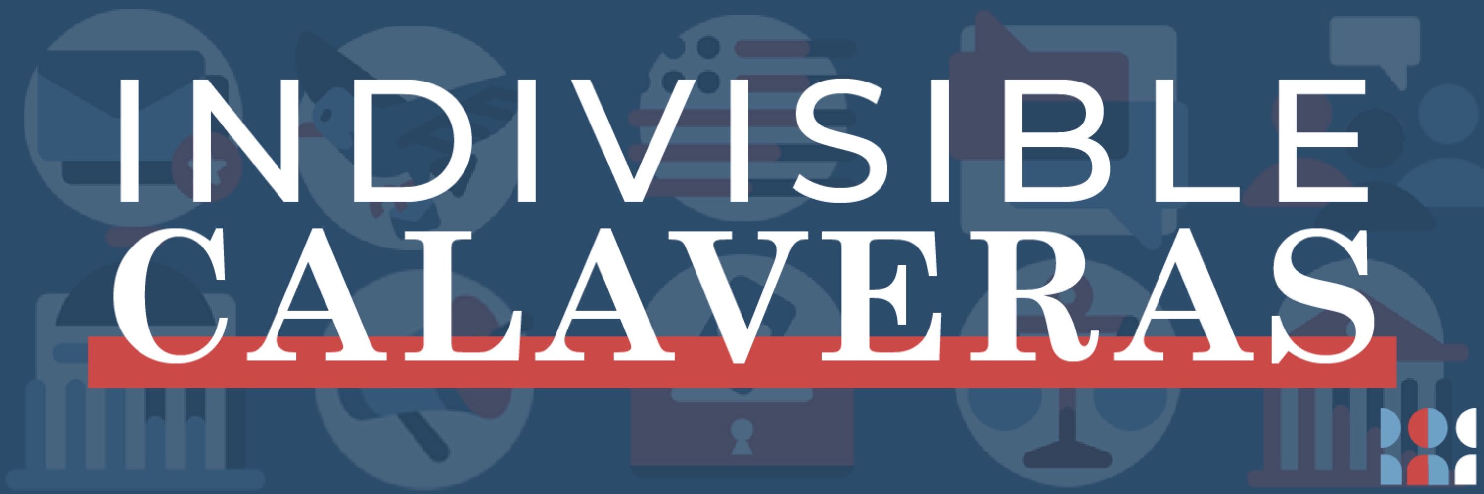 Indivisible Calaveras (Official)