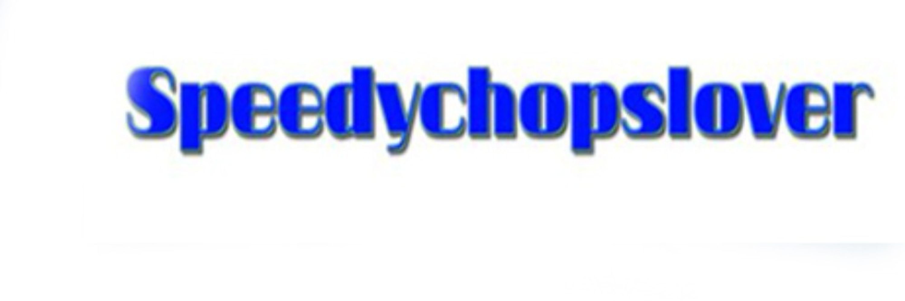 Speedychopslover