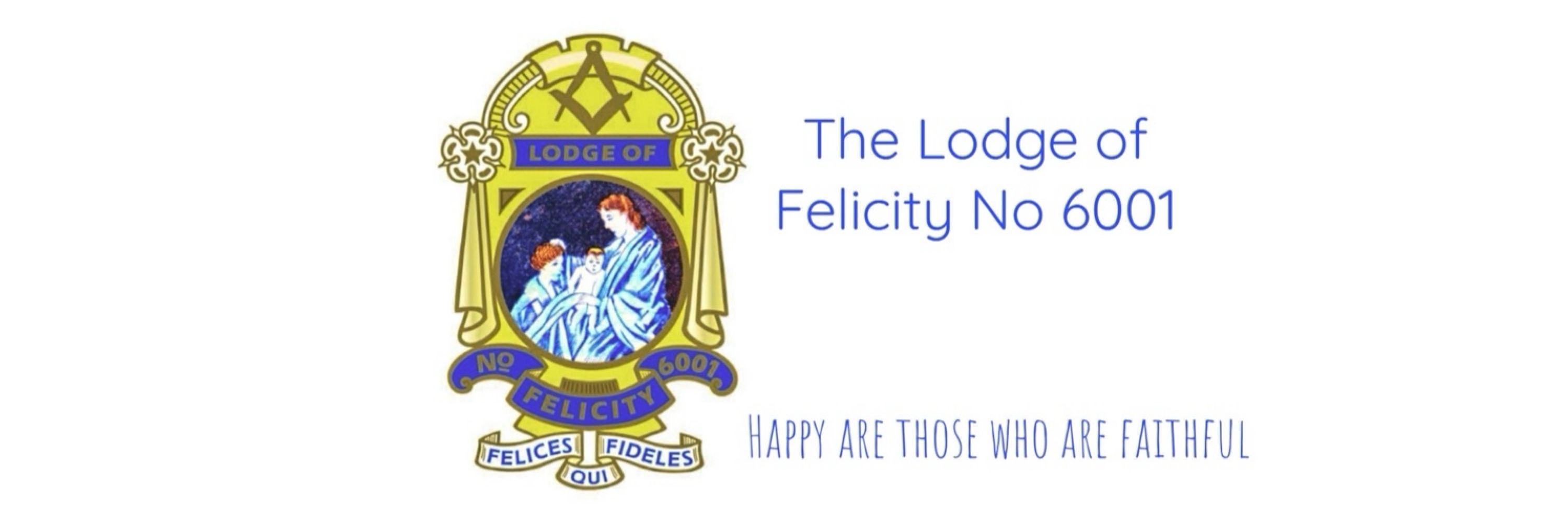 The Lodge of Felicity No 6001