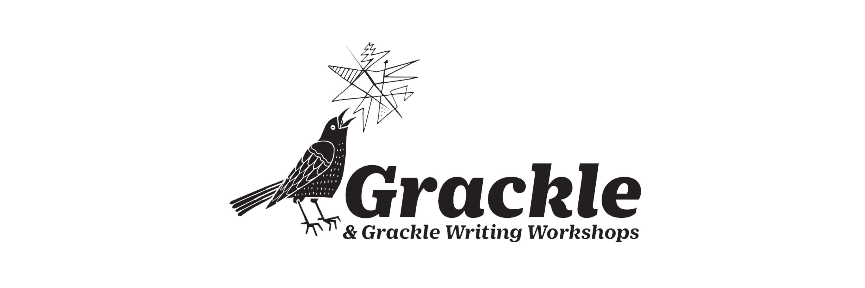 Grackle and Grackle Writing Workshops