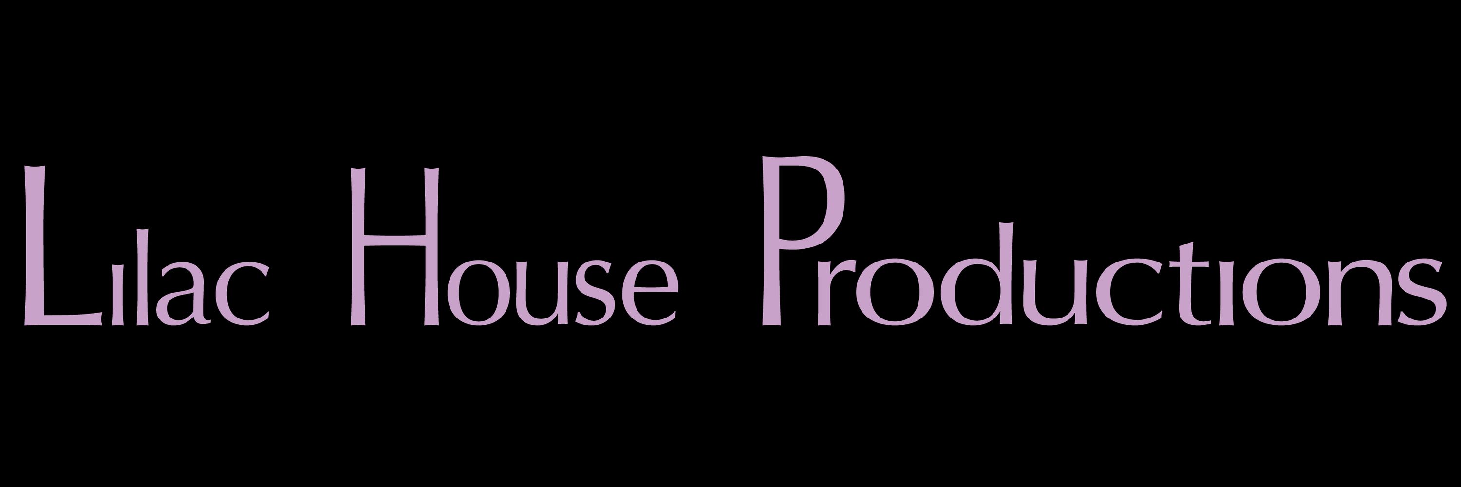 Lilac House Productions