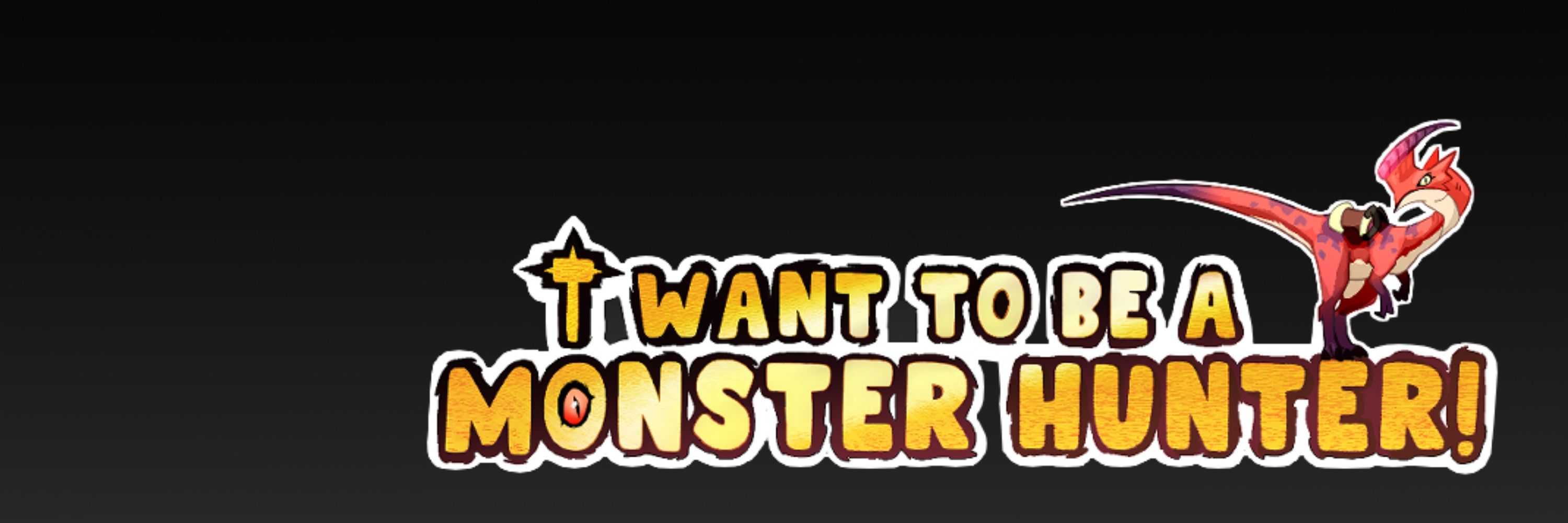 Hunter Inkoseh 🎨 I Want to be a Monster Hunter!