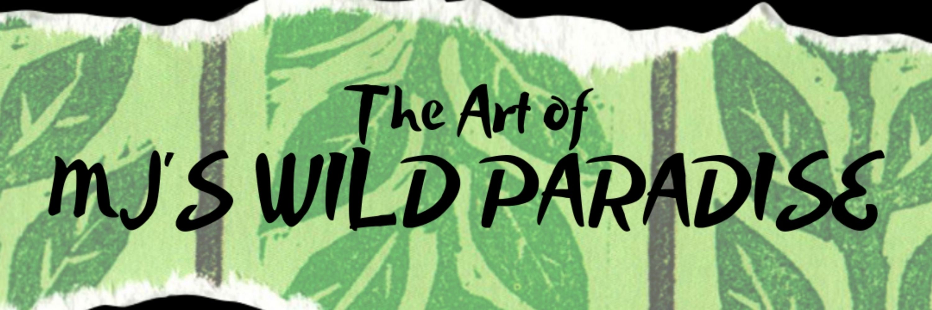 MJ's Wild Paradise 🌿