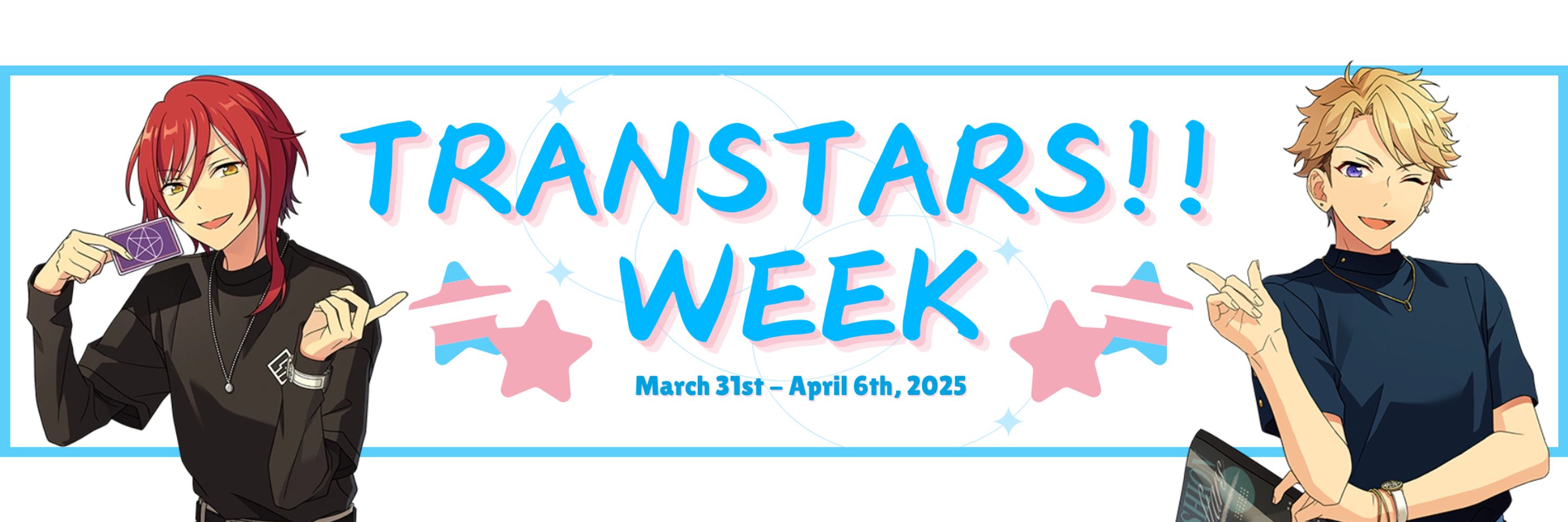 Transtars!! Week 2025