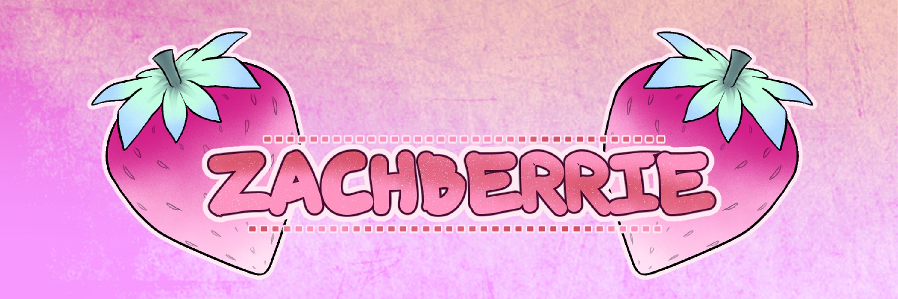 🍓 Zach 🍓| Comms OPEN