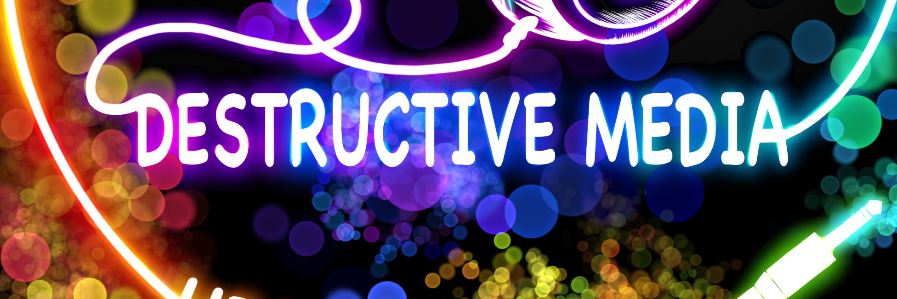 Destructive Media