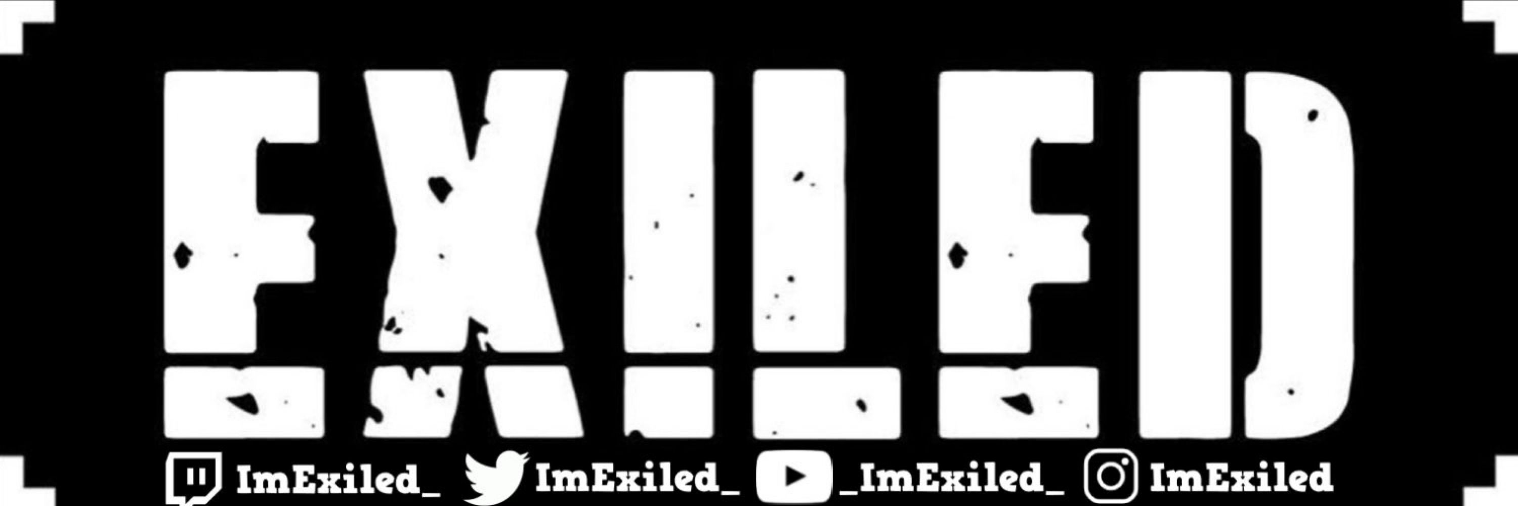 Exiled