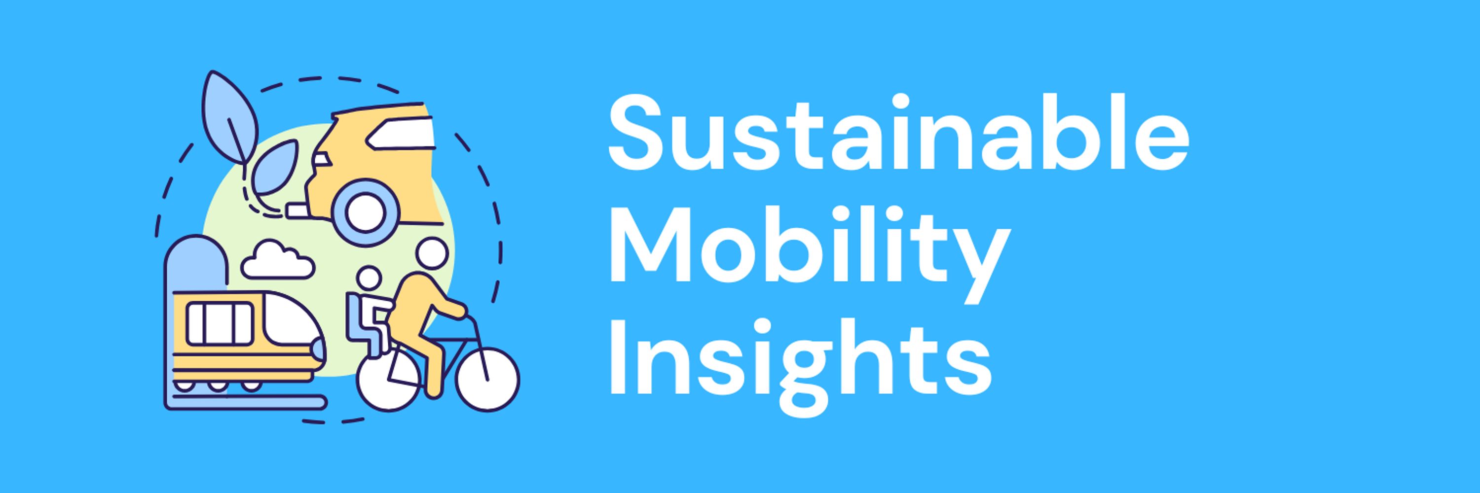 Sustainable Mobility Insights