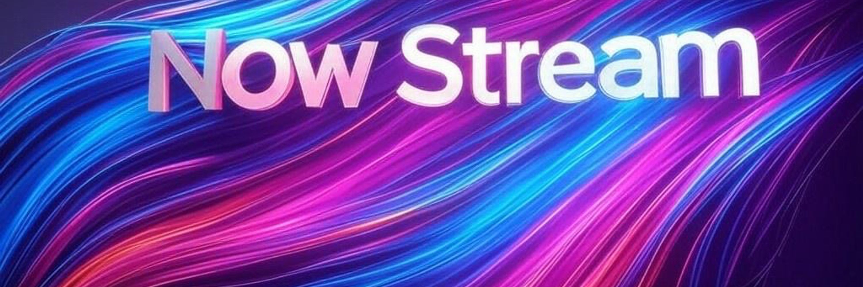 NOW Stream