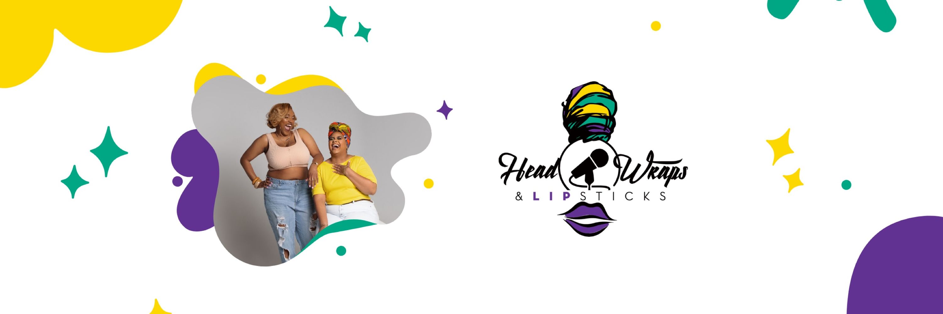 Headwraps & Lipsticks: The Podcast