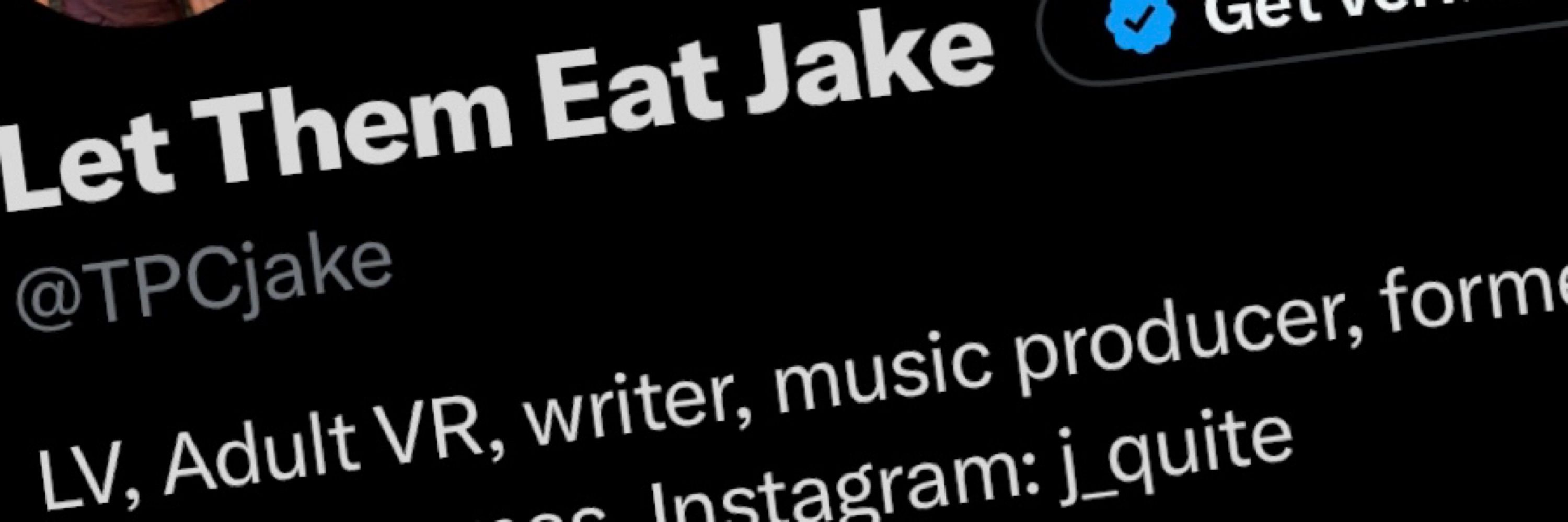 Let Them Eat Jake