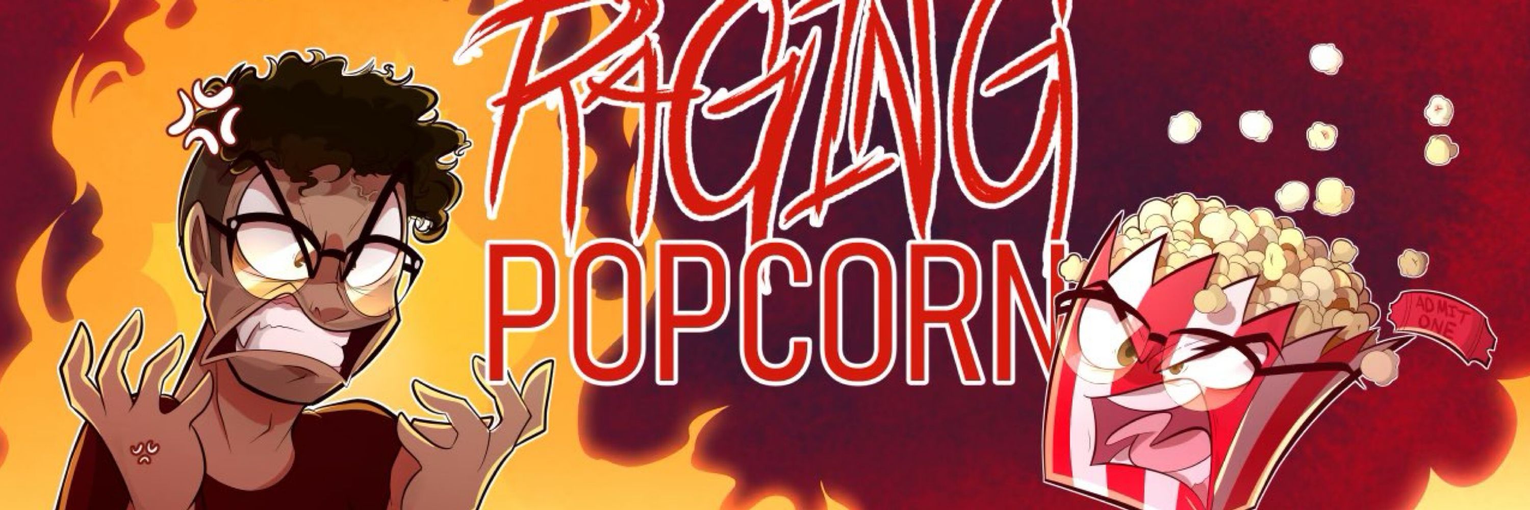Raging popcorn