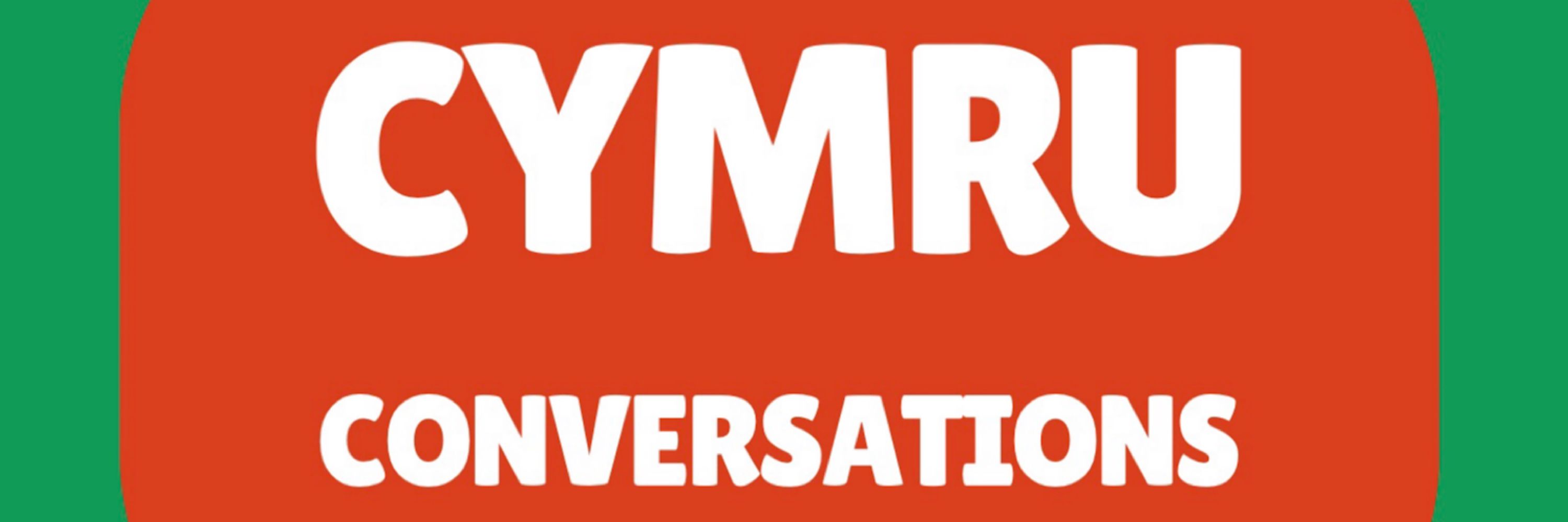 Cymru Conversations