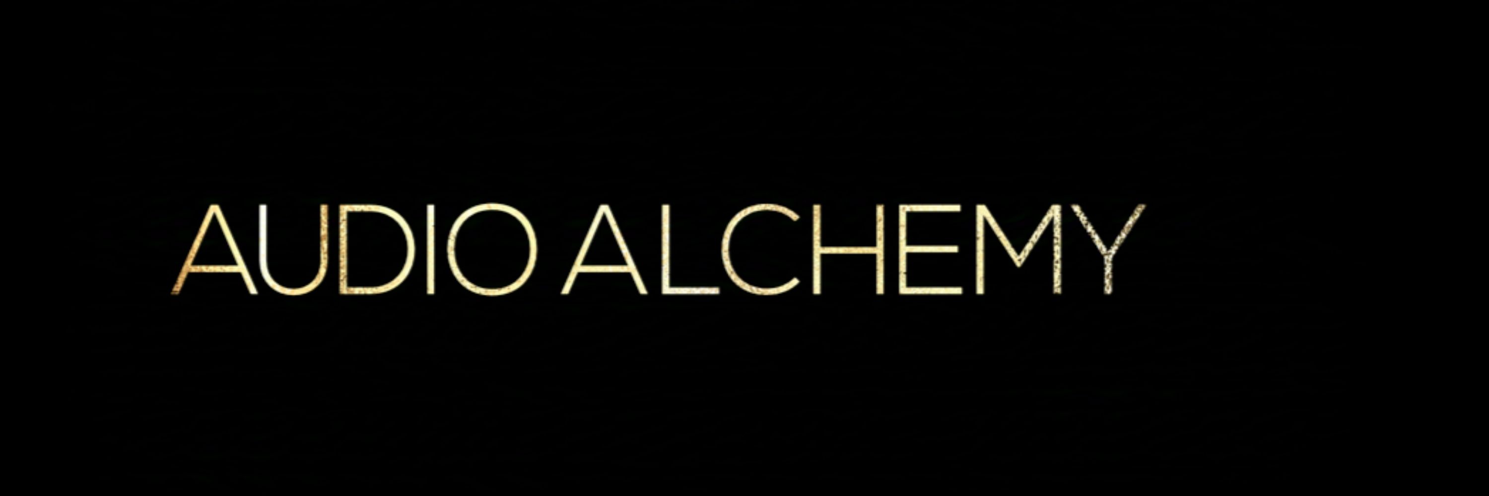 Audio Alchemy